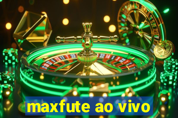 maxfute ao vivo